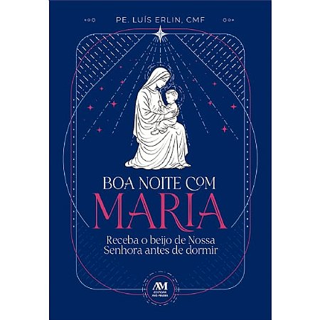 Boa Noite com Maria - Livro Inspirador
