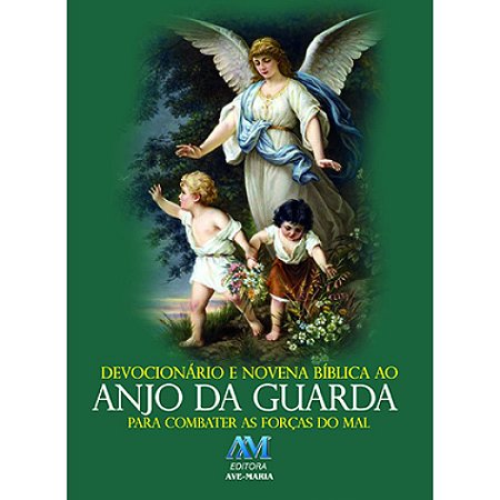 Devocionário e Novena Bíblica ao Anjo da Guarda