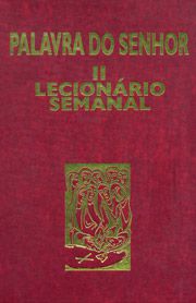 Palavra do Senhor II - Lecionário Semanal