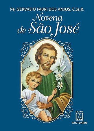 Novena de São José, esposo de Maria e patrono da Igreja Universal