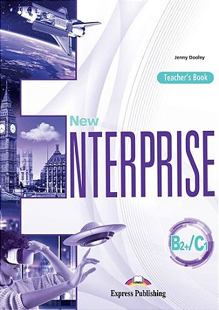 NEW ENTERPRISE B2+/C1 TEACHER'S BOOK (INTERNATIONAL)