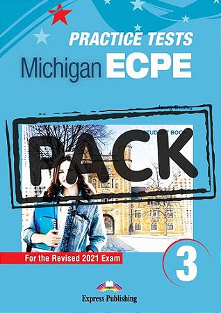 NEW PRACTICE TESTS FOR THE MICHIGAN ECPE 3 (2021 EXAM) STUDENT BOOK  (WITH DIGIBOOK APP)