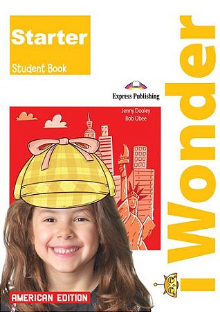 iWONDER STARTER AMERICAN EDITION STUDENT'S BOOK