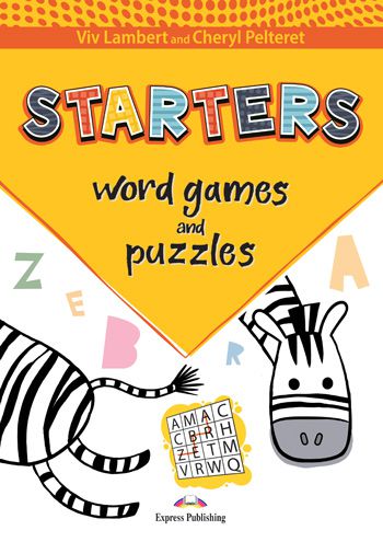 WORD GAME AND PUZZLES  STARTERS PUPIL'S BOOKS