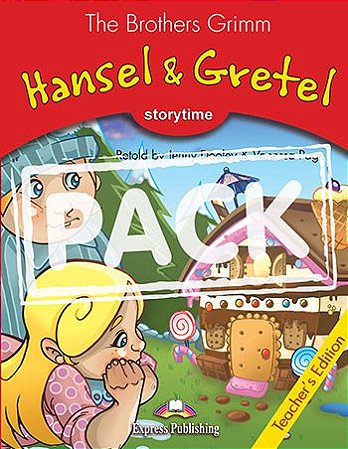 HANSEL & GRETEL (STORYTIME - STAGE 2) TEACHER'S EDITION (WITH DIGIBOOKS APP)