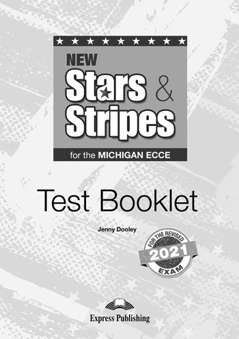 NEW STARS & STRIPES MICHIGAN ECCE TEST BOOKLET (FOR THE REVISED 2021 EXAM)