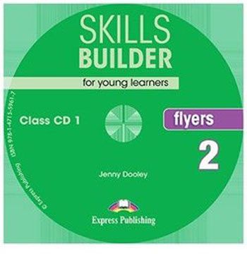 SKILLS BUILDER FOR YOUNG LEARNERS FLYERS 2 CLASS CDs (SET OF 2) REVISED