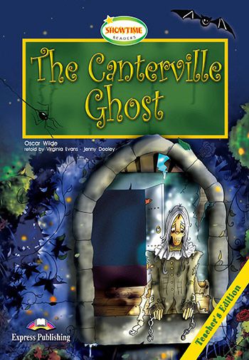 THE CANTERVILLE GHOST TEACHER'S BOOK WITH CROSS-PLATFORM APP. (SHOWTIME - LEVEL 3)