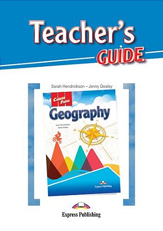 CAREER PATHS GEOGRAPHY (ESP) TEACHER'S GUIDE