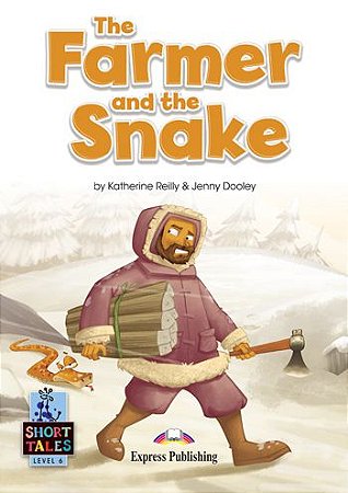 THE FARMER AND THE SNAKE (SHORT TALES) STUDENT'S BOOK (WITH DIGIBOOKS APP.)
