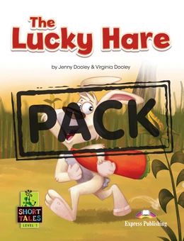 THE LUCKY HARE (SHORT TALES - LEVEL 1) STUDENT'S BOOK (WITH DIGIBOOKS APP.)