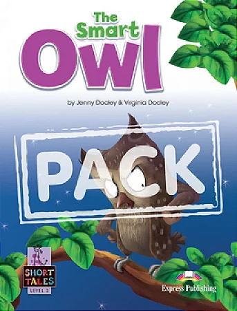 THE SMART OWL (SHORT TALES - LEVEL 3) STUDENT'S BOOK (WITH DIGIBOOKS APP.)