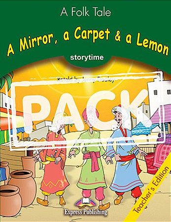 A MIRROR,A CARPET & A LEMON (STORYTIME - STAGE 3) TEACHER'S BOOK (WITH DIGIBOOKS APP)