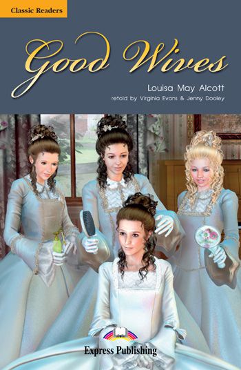 GOOD WIVES READER (CLASSIC - LEVEL 5)