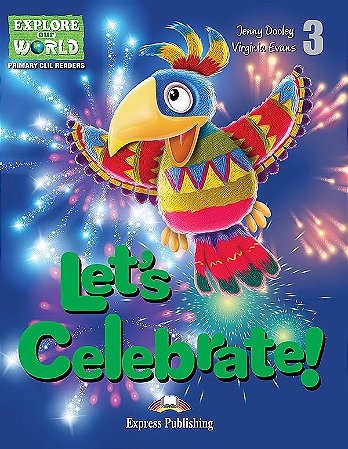 LET'S CELEBRATE (EXPLORE OUR WORLD) READER (WITH DIGIBOOKS APP)