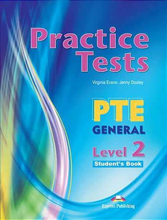 PRACTICE TESTS PTE GENERAL LEVEL 2 STUDENTS BOOK (WITH DIGIBOOKS APP.)