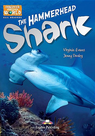 THE HAMMERHEAD SHARK (DISCOVER OUR AMAZING WORLD) READER (WITH DIGIBOOKS APP)