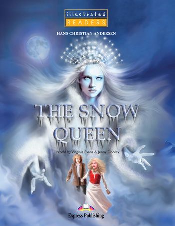 THE SNOW QUEEN READER WITH CROSS-PLATFORM APPLICATION (ILLUSTRATED - LEVEL 1)