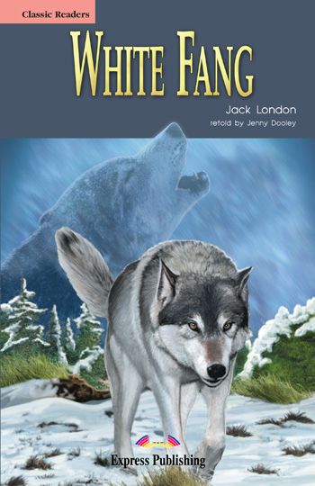 WHITE FANG READER (CLASSIC - LEVEL 1)