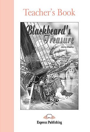 BLACKBEARD'S TREASURE TEACHER'S BOOK (GRADED - LEVEL 1)