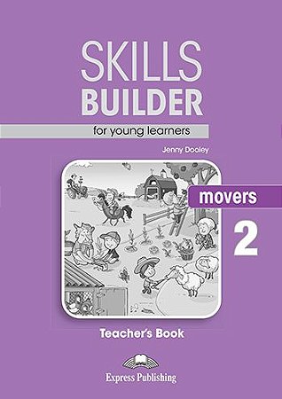 SKILLS BUILDER FOR YOUNG LEARNERS MOVERS 2 TEACHER'S BOOK (REVISED)