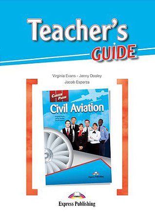 CAREER PATHS CIVIL AVIATION (ESP) TEACHER'S GUIDE