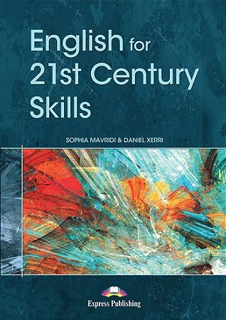 ENGLISH FOR 21st CENTURY SKILLS