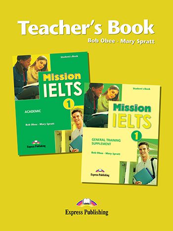 MISSION IELTS 1 ACADEMIC TEACHER'S BOOK