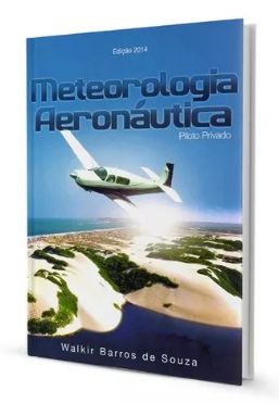 Meteorologia Aeron utica Piloto Privado Walkir Barros de Souza