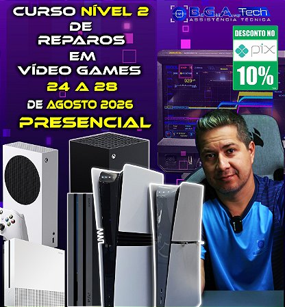 TREINAMENTO NÍVEL 2 EM REPAROS DE VÍDEO GAMES, DE 24 A 28 DE AGOSTO DE 2026