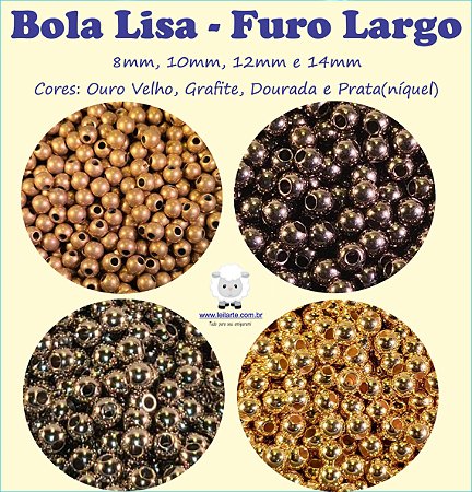 Bola Lisa Furo Largo - Entremeio -  Passante  - Tamanhos: 8mm, 10mm, 12mm, 14mm - *****(quantidade na descrição)