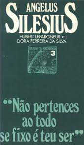 Angelus Silesius - a mediação do nada - Hubert Lepargneur Dora Ferreira da Silva