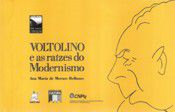Voltolino e as Raízes do Modernismo - por Ana Maria de Moraes Belluzzo