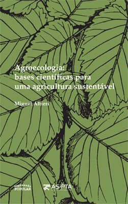 Agroecologia: Bases Cientificas para uma Agricultura Sustentavel - Miguel Altieri