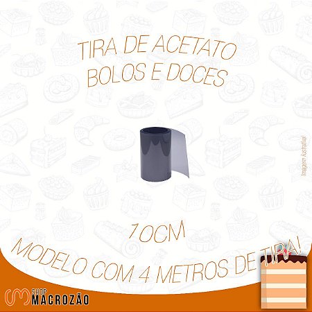 Tira De Acetato Bwb 10cmx4m  - Tortas E Bolos Confeitaria
