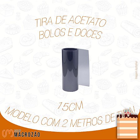 Tira De Acetato Bwb 15cmx2m  - Tortas E Bolos Confeitaria