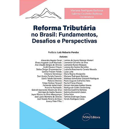 Reforma Tributária no Brasil: Fundamentos, Desafios e Perspectivas