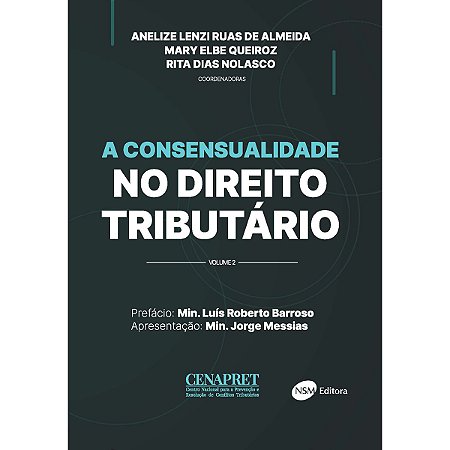 A Consensualidade no Direito Tributário - vol. 2