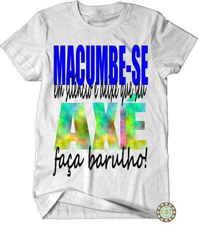 MACUMBE-SE em silêncio e deixe que seu AXÉ faça barulho!
