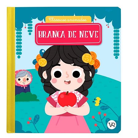 Clássicos Animados: Branca de Neve - Livro Infantil VR Editora