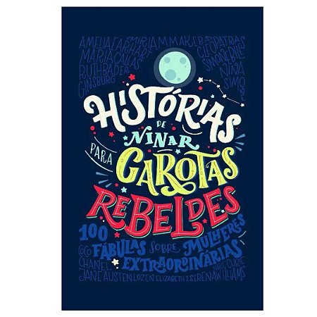 Histórias de Ninar para Garotas Rebeldes Vol.1 - Livro Infantil