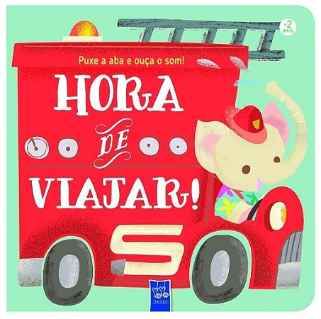 Puxe a Aba e Ouça o Som! - Hora de Viajar