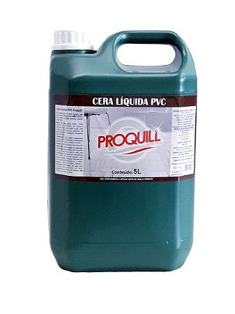 CERA LÍQUIDA PVC PROQUILL INCOLOR C/ 5 LITROS