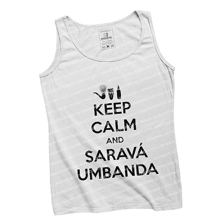 Regatinha Keep Calm and Saravá Umbanda