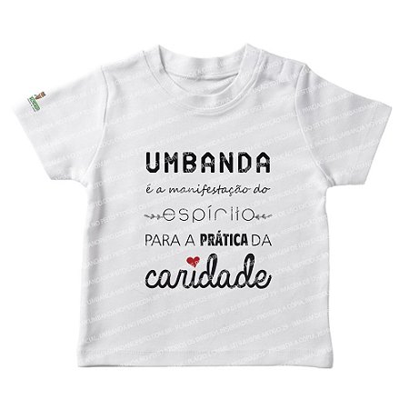 Camiseta Infantil Umbanda é a Manifestação do Espírito