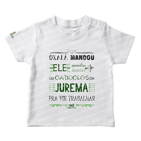 Camiseta Infantil Oxalá Mandou