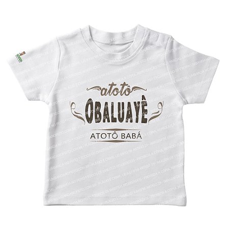Camiseta Infantil Atotô Babá