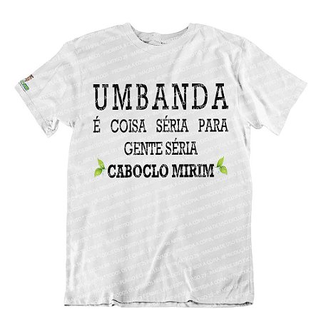 Camiseta Umbanda é Coisa Séria