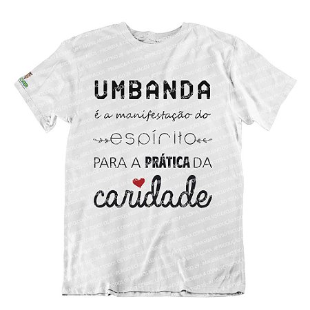 Camiseta Umbanda é a Manifestação do Espírito