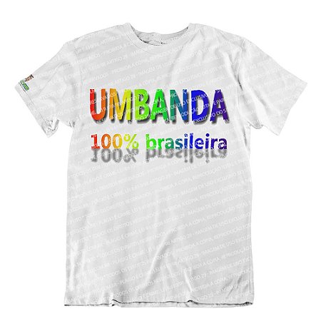 Camiseta Umbanda 100% Brasileira